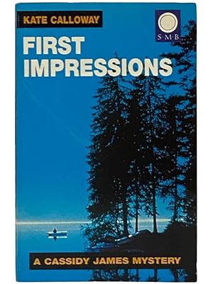 Seller image for First Impressions (A Cassidy James Mystery) for sale by Yesterday's Muse, ABAA, ILAB, IOBA