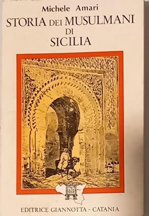 Bild des Verkufers fr STORIA DEI MUSULMANI IN SICILIA. zum Verkauf von studio bibliografico pera s.a.s.