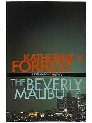 Seller image for The Beverly Malibu (A Kate Delafield Mystery) for sale by Yesterday's Muse, ABAA, ILAB, IOBA