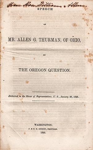 Speech of Mr. Allen G. Thurman, of Ohio, on The Oregon Question