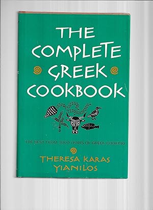 Bild des Verkufers fr THE COMPLETE GREEK COOKBOOK: The Best From 3000 Years Of Greek Cooking zum Verkauf von Chris Fessler, Bookseller