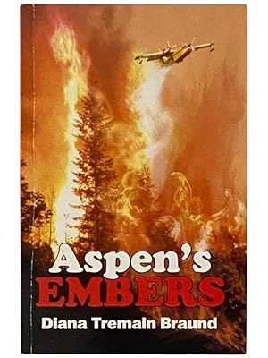 Imagen del vendedor de Aspen's Embers a la venta por Yesterday's Muse, ABAA, ILAB, IOBA