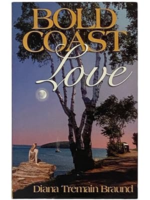 Seller image for Bold Coast Love for sale by Yesterday's Muse, ABAA, ILAB, IOBA