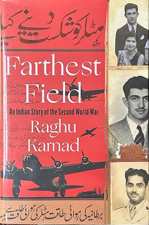 Immagine del venditore per Farthest Field - An Indian Story of the Second World War venduto da Dr.Bookman - Books Packaged in Cardboard