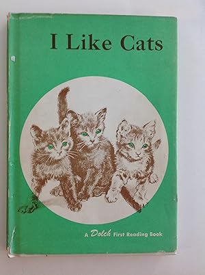 Seller image for I Like Cats: A Dolch First Reading Book for sale by The Bookery