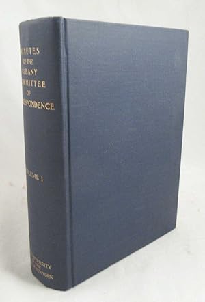 Minutes of the Albany Committee of Correspondence 1775-1778 [Volume I Only]