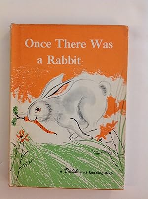 Seller image for Once There Was a Rabbit: A Dolch First Reading Book for sale by The Bookery