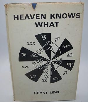 Seller image for Heaven Knows What for sale by Easy Chair Books