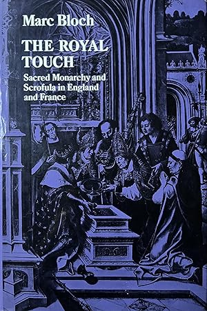 Seller image for The Royal Touch: Sacred Monarchy and Scrofula in England and France for sale by Object Relations, IOBA