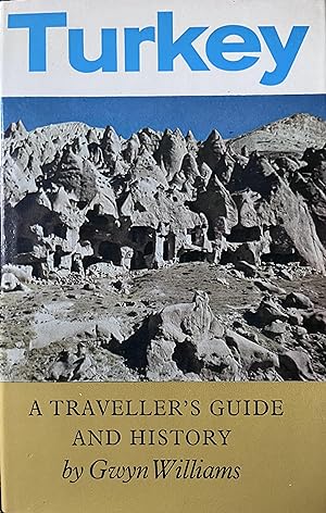 Turkey: A Traveller's Guide and History