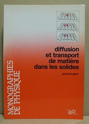 Image du vendeur pour Diffusion et transport de matiere dans les solides. (Monographies de Physique) mis en vente par Nicoline Thieme