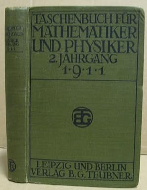 Taschenbuch für Mathematiker und Physiker. 2. Jahrgang 1911.