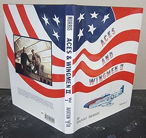 Seller image for Aces and Wingmen II, Volume I; Men, machines and units of the United States Army Air Force, Eighth Fighter Command and 354th Fighter Group, Ninth Air Force, 1943-5 for sale by Midway Book Store (ABAA)