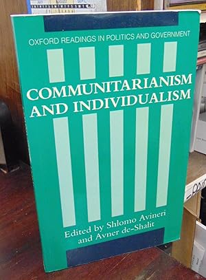 Imagen del vendedor de Communitarianism and Individualism (=Oxford Readings in Politics and Government) a la venta por Atlantic Bookshop