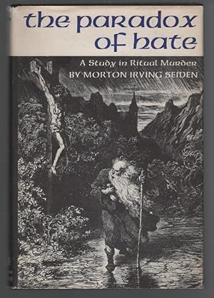 Image du vendeur pour The Paradox of Hate: A Study in Ritual Murder mis en vente par Turn-The-Page Books