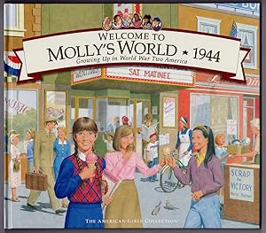 Bild des Verkufers fr Welcome to Molly's World,1944: Growing Up in World War Two America (The American Girls Collection) zum Verkauf von Lake Country Books and More