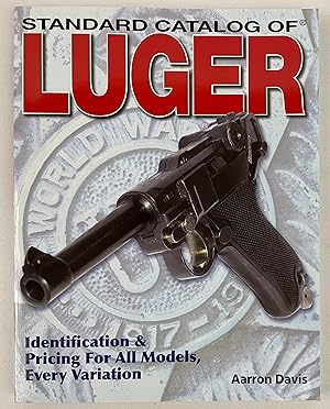 Imagen del vendedor de Standard Catalog of Luger a la venta por Gordon Kauffman, Bookseller, LLC
