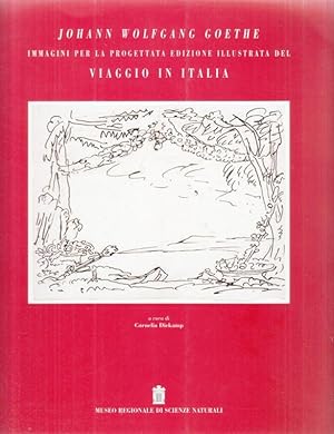 Immagine del venditore per Johann Wolfgang Goethe - immagini per la progettata edizione illustrata del Viaggio in Italia venduto da Antiquariat Carl Wegner