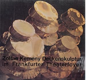 Image du vendeur pour Zoltan Kemeny: Deckenskulptur im Frankfurter Theaterfoyer mis en vente par Antiquariat Carl Wegner