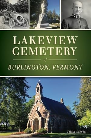 Seller image for Lakeview Cemetery of Burlington, Vermont for sale by GreatBookPrices