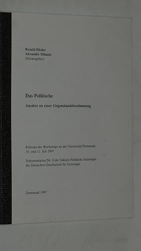 Bild des Verkufers fr Das Politische Anstze zu einer Gegenstandsbestimmung Referate des Workshops an der Uni Dortmund 1997. zum Verkauf von Versandantiquariat Ingo Lutter