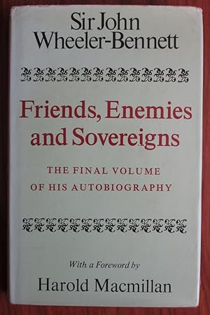 Image du vendeur pour Friends, Enemies and Sovereigns mis en vente par C L Hawley (PBFA)