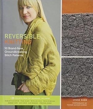 Seller image for Reversible Knitting: 50 Brand-new, Groundbreaking Stitch Patterns for sale by WeBuyBooks