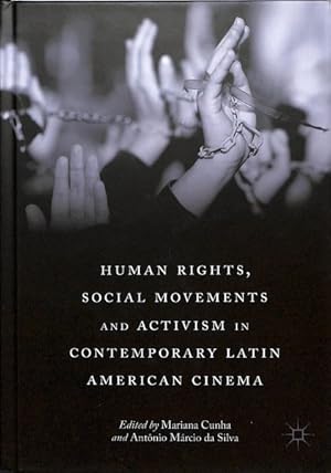 Image du vendeur pour Human Rights, Social Movements and Activism in Contemporary Latin American Cinema mis en vente par GreatBookPricesUK