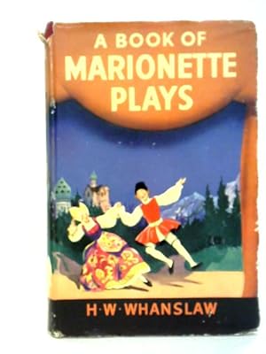 Imagen del vendedor de A Book Of Marionette Plays a la venta por World of Rare Books