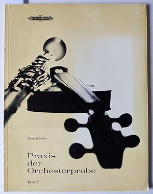 Seller image for Praxis der Orchesterprobe. Arbeitsheft fr die Orchester-Einstudierung. Anhang: Das Laienorchester. = Edition Peters 8310. 30863. for sale by Versandantiquariat Kerstin Daras