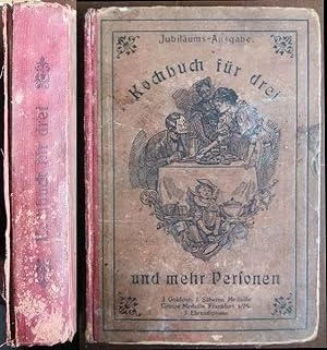 Bild des Verkufers fr Kochbuch fr drei und mehr Personen : eine Anleitung, gut, aer auch sparsam fr kleiner Haushaltungen 311 Kochen. Besonders fr junge Frauen. zum Verkauf von Antiquariat Blschke