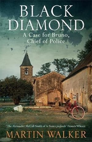 Image du vendeur pour Black Diamond: A Bruno Courrèges Investigation (Bruno Chief of Police 3): The Dordogne Mysteries 3 mis en vente par WeBuyBooks