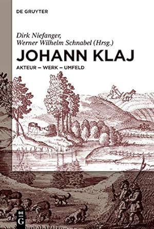 Seller image for Johann Klaj (um 1616-1656). Akteur - Werk - Umfeld. for sale by ACADEMIA Antiquariat an der Universitt