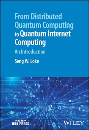 Bild des Verkufers fr From Distributed Quantum Computing to Quantum Internet Computing : An Introduction zum Verkauf von GreatBookPrices