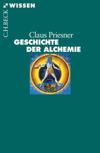 Bild des Verkufers fr Geschichte der Alchemie. Beck'sche Reihe C. H. Beck Wissen zum Verkauf von Antiquariat REDIVIVUS