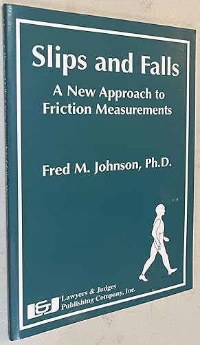 Bild des Verkufers fr Slips and Falls: A New Approach to Friction Measurements zum Verkauf von Once Upon A Time