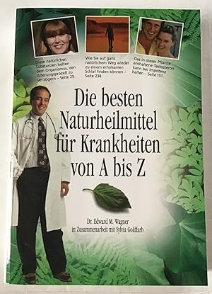 Die besten Naturheilmittel für Krankheiten von A bis Z.