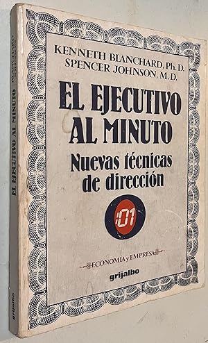 Seller image for EL EJECUTIVO AL MINUTO. NUEVAS T?CNICAS DE DIRECCI?N for sale by Once Upon A Time