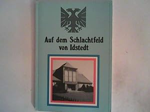 Bild des Verkufers fr Auf dem Schlachtfeld von Idstedt 24./25. Juli 1850 zum Verkauf von ANTIQUARIAT FRDEBUCH Inh.Michael Simon