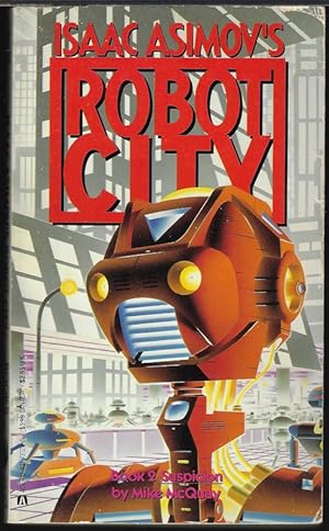 Immagine del venditore per SUSPICION: Book 2 of Isaac Asimov's ROBOT CITY venduto da Books from the Crypt