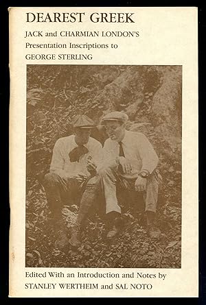 Imagen del vendedor de Dearest Greek: Jack and Charmian London's Presentation Inscriptions to George Sterling a la venta por Between the Covers-Rare Books, Inc. ABAA