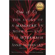 Seller image for One of Us The Story of a Massacre in Norway -- and Its Aftermath for sale by eCampus