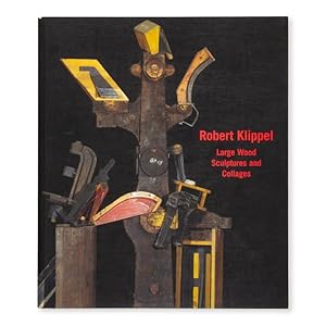 Bild des Verkufers fr Robert Klippel. Large wood sculptures and collages zum Verkauf von Douglas Stewart Fine Books