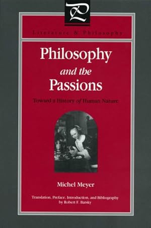 Immagine del venditore per Philosophy and the Passions : Towards a History of Human Nature venduto da GreatBookPrices