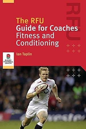 Imagen del vendedor de The RFU Guide for Coaches: Fitness and Conditioning a la venta por WeBuyBooks