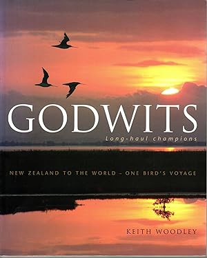 Godwits. Long-haul Champions. New Zealand to the World- One Bird's Voyage