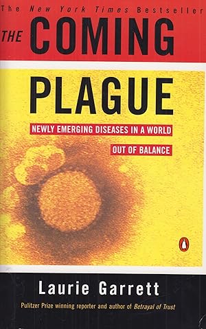 Imagen del vendedor de The Coming Plague: Newly Emerging Diseases in a World Out of Balance a la venta por Adventures Underground