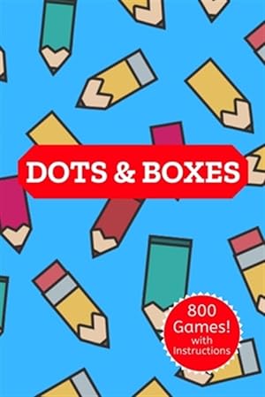 Seller image for Dots & Boxes: A Classic Strategy Game Activity Book - Large and Small Playing Squares - For Kids and Adults - Novelty Themed Gifts - for sale by GreatBookPricesUK