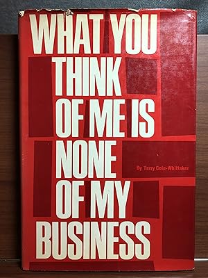 Immagine del venditore per What You Think of Me is None of My Business venduto da Rosario Beach Rare Books