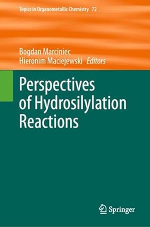 Bild des Verkufers fr Perspectives of Hydrosilylation Reactions zum Verkauf von BuchWeltWeit Ludwig Meier e.K.